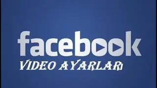 Facebook Resim ve Video Kalitesini ayarlamak! 