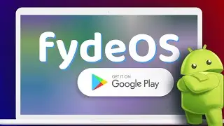 How to Install Play Store in FydeOS - The Ultimate Solution Ever 2025