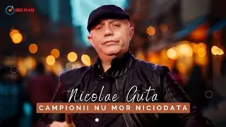 Nicolae Guta - Campionii nu mor niciodata [Video Oficial]