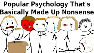 Popular Psychology That's Basically Made Up Nonsense