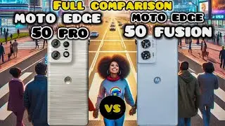 motorola edge 50 pro vs motorola edge 50 fusion comparison