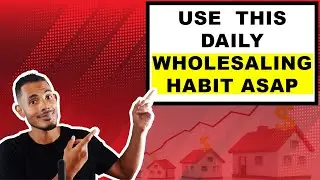 1 CRUCIAL Habit to Wholesaling Success