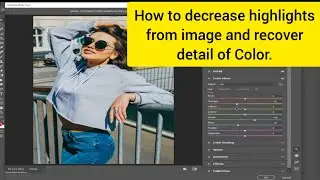 How to decrease highlights from image and recover detail of Color