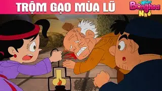 TRỘM GẠO MÙA LŨ - Phim hoạt hình - Truyện cổ tích - Quà tặng cuộc sống