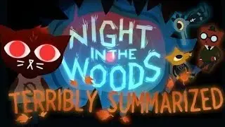 Night in the Woods Terribly Summarized