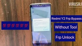 Redmi Y2 Frp Bypass Unlock Without Tool || How To Unlock Frp Bypass Redmi Y2