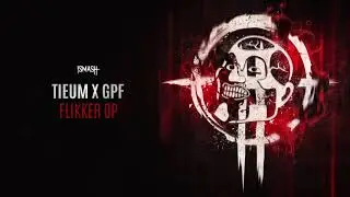 Tieum x GPF - Flikker Op