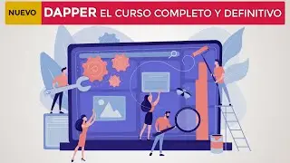 🆕[NUEVO CURSO] - DAPPER el Curso Completo y Definitivo