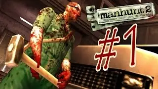 Manhunt 2 / Охота на человека 2. Прохождение. #1.