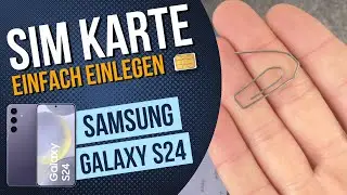 Samsung Galaxy S24 Sim Karte einlegen