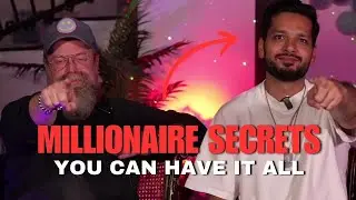 Millionaires Reveal Secrets of HAVING IT ALL w/@IronManLifestyle