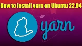 How to install yarn on Ubuntu 22.04