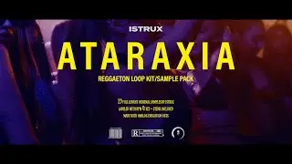 (FREE) Reggaeton Sample Pack / Loop Kit – "Ataraxia"  (Bad Bunny, Jhay Cortez, Tainy)