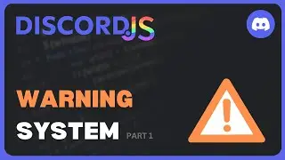 Warning System (Part 1) | Discord.js V14 Revamped | #12