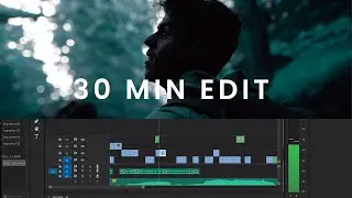 HOW TO EDIT VIDEOS IN 30 MINS - MY FASTEST WORKFLOW