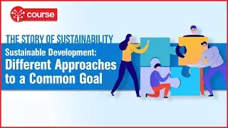 Episode 8: Sustainable Development | Different Approaches to Sustainable Development | SDG Plus