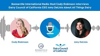 Get To Know the Dairy Council of California – Radio Interview with Bonneville International