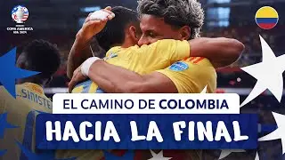 EL CAMINO DE COLOMBIA HACIA LA FINAL | CONMEBOL COPA AMÉRICA USA 2024™