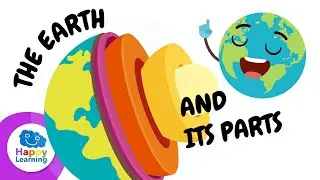 EARTH AND ITS PARTS | Happy Learning 🌍🔍