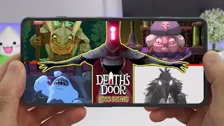 Deaths Door - Boss Fights [Android & iOS] 4K 60FPS