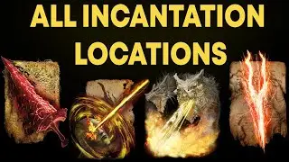 Elden Ring: All Incantation Spell Locations | 100% Walkthrough Guide