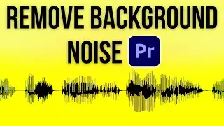 How To Remove Background Noise In Premiere Pro