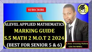 013 - S5 MATH 2 MOT 2 EXAM 2024 | GHS | MARKING GUIDE | FOR SENIOR 5 & 6