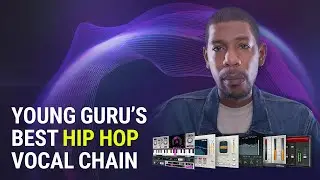 Young Guru’s #1 Hip Hop Vocal Chain in StudioVerse