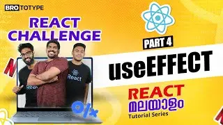 Part 4 | useEffect | React Malayalam Tutorial | React Challenge