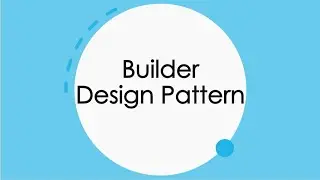 Builder Design Pattern | C# Design Patterns