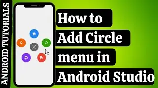 How to  Add Circle menu in  Android Studio | Android Tutorials | Circle Menu with Animation