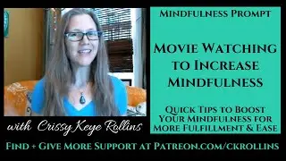 Movie Watching to Increase Mindfulness -mindful tips/how to be present {Weekly Mindfulness Prompt}