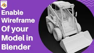 Learn How to enable wireframe of your model in blender?