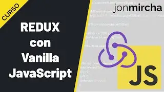 Curso Redux con Vanilla JS - jonmircha