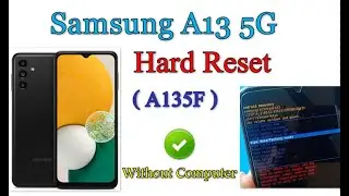 How to HARD RESET Samsung Galaxy A13 ( A135f )