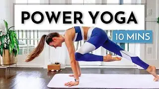 10 Min POWER Yoga Flow - Short Power Vinyasa