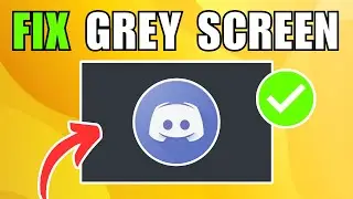 How To Fix Discord Stuck on Black or Grey Screen