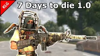 7 Days to die 1.0 ► РЕЙД В ПУСТОШЬ