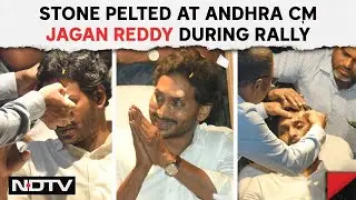 Jagan Mohan Reddy Attack | Andhra CM Jagan Reddy Injured In Stone-Throwing While Campaigning