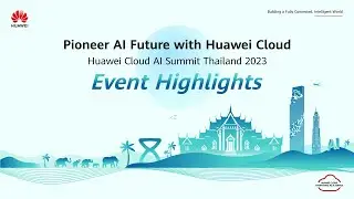 Huawei Cloud AI Summit Thailand 2023 Event Highlights