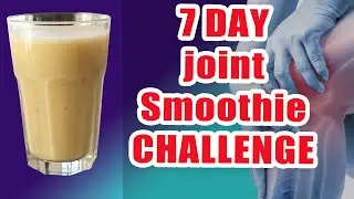 7 Day Smoothie Challenge to Fix Knee and Joint Pain