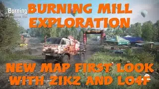 SnowRunner Season 7 Burning Mill New Map Exploration With Zikz And Lo4f