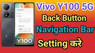 Vivo Y100 Navigation Button Change Settings | Vivo Y100 Navigation Buttons  Back Button