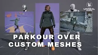 Parkour Over Custom Meshes |Game Animation Sample Project | Motion Matching