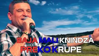 Baja Mali Knindza - Preko Krupe ( UZIVO )