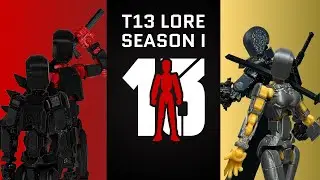 T13 Lore | Season 1 (Titan13Toy)