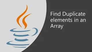 Important Java Program for Interviews Pgm 10: How to Find Duplicate Elements in an Array