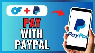 How To Pay For OnlyFans With PayPal 2024!