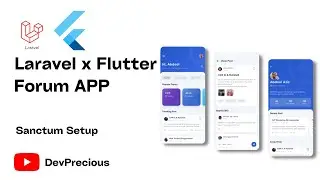 How To Build A Forum APP With Laravel and Flutter - Sanctum Setup