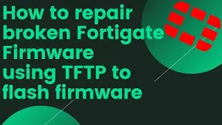 How to fix broken Fortigate firmware / No firmware using TFTP to flash firmware